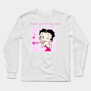 Thank you to my man! Long Sleeve T-Shirt